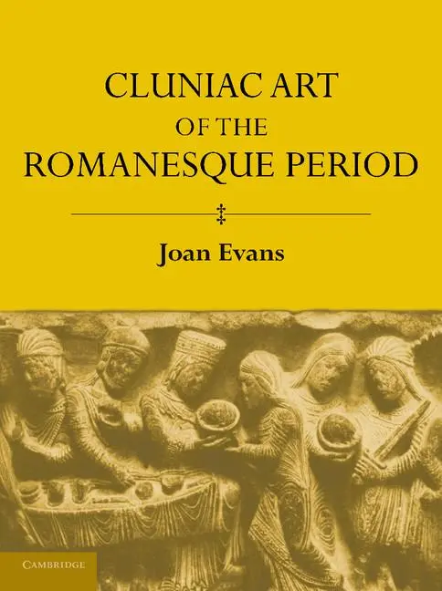 Cover: 9781107620186 | Cluniac Art of the Romanesque Period | Joan Evans | Taschenbuch | 2013