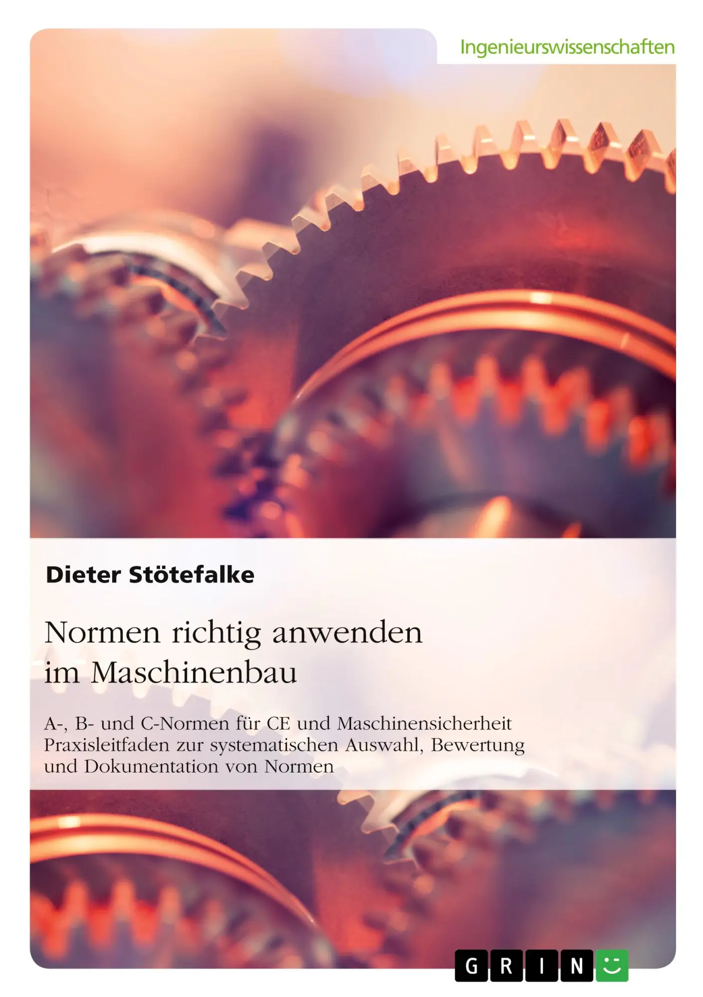Cover: 9783389200186 | Normen richtig anwenden im Maschinenbau | Dieter Stötefalke | Buch