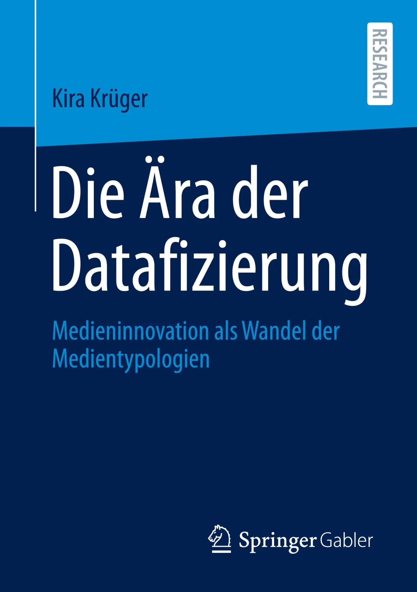Cover: 9783658340186 | Die Ära der Datafizierung | Kira Krüger | Taschenbuch | xv | Deutsch