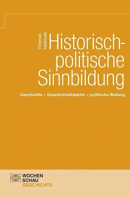 Cover: 9783734400186 | Historische-politische Sinnbildung | Thomas Hellmuth | Taschenbuch