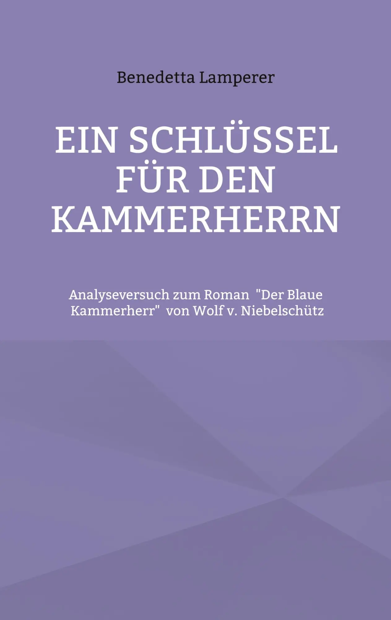 Cover: 9783755740186 | Ein Schlüssel für den Kammerherrn | Benedetta Lamperer | Taschenbuch