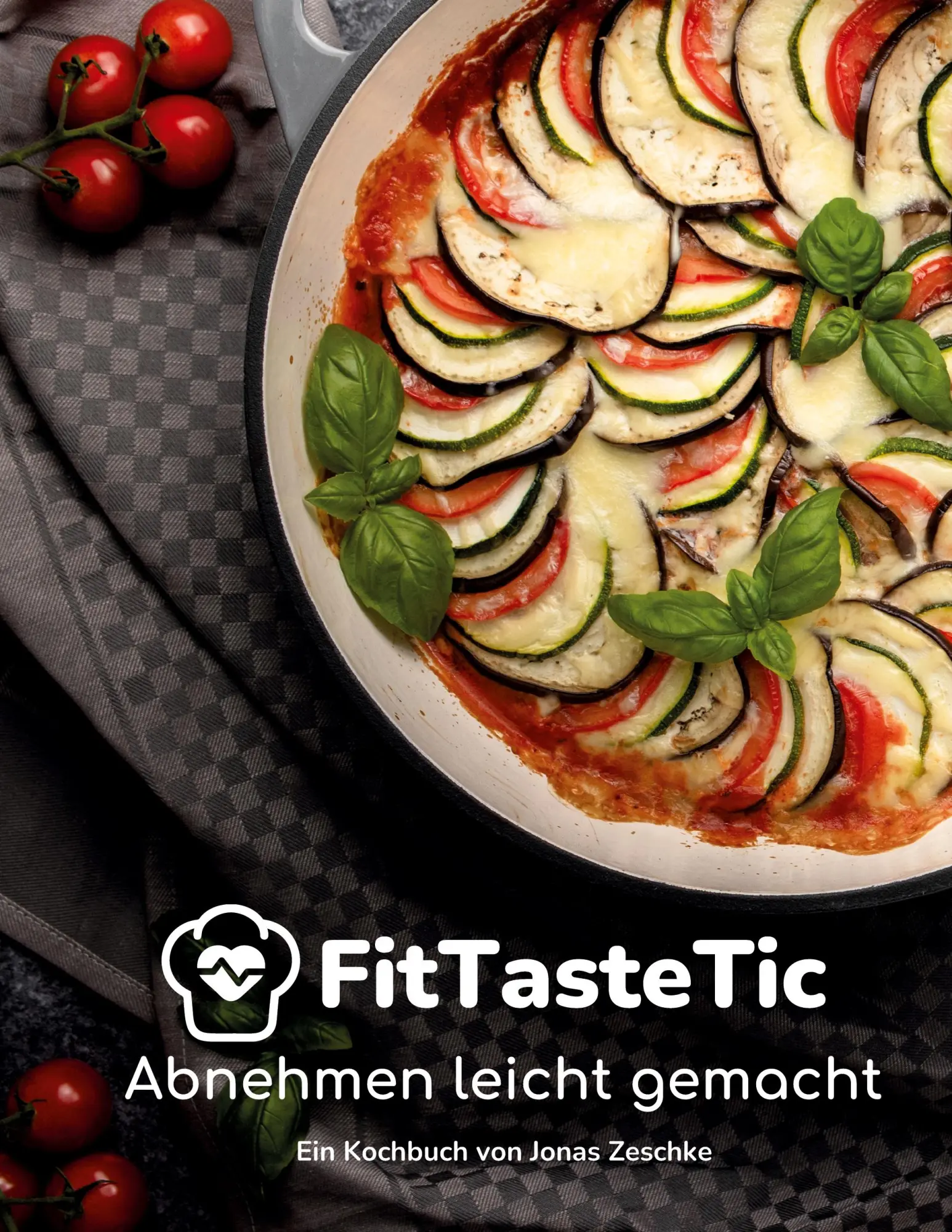 Cover: 9783769390186 | FitTasteTic - Abnehmen leicht gemacht | Ein Kochbuch von Jonas Zeschke