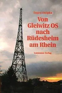 Cover: 9783899600186 | Otzipka, E: Von Gleiwitz OS nach Rüdesheim am Rhein | Eugen Otzipka