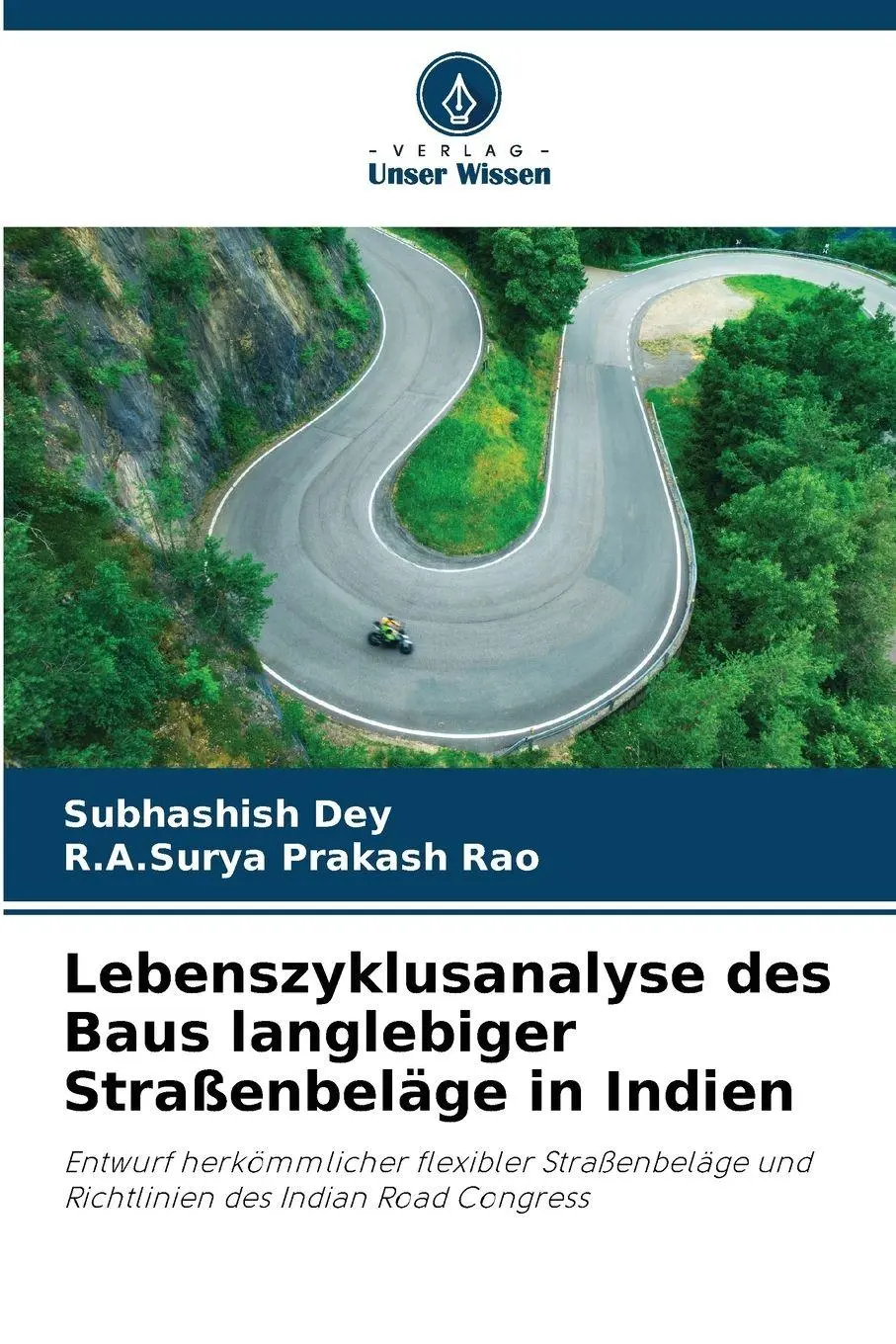 Cover: 9786209260186 | Lebenszyklusanalyse des Baus langlebiger Straßenbeläge in Indien