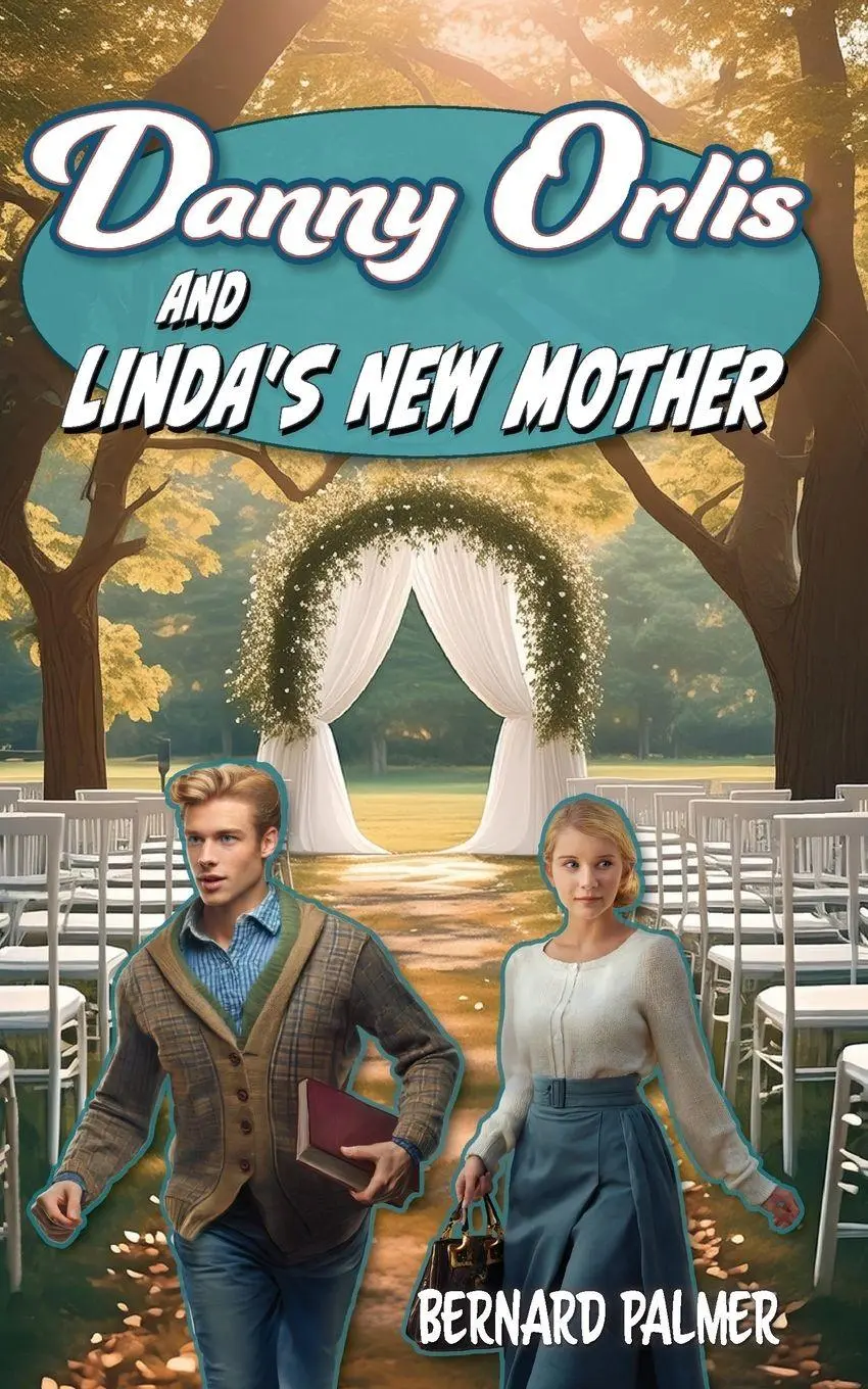 Cover: 9798889360186 | Danny Orlis and Linda's New Mother | Bernard Palmer | Taschenbuch