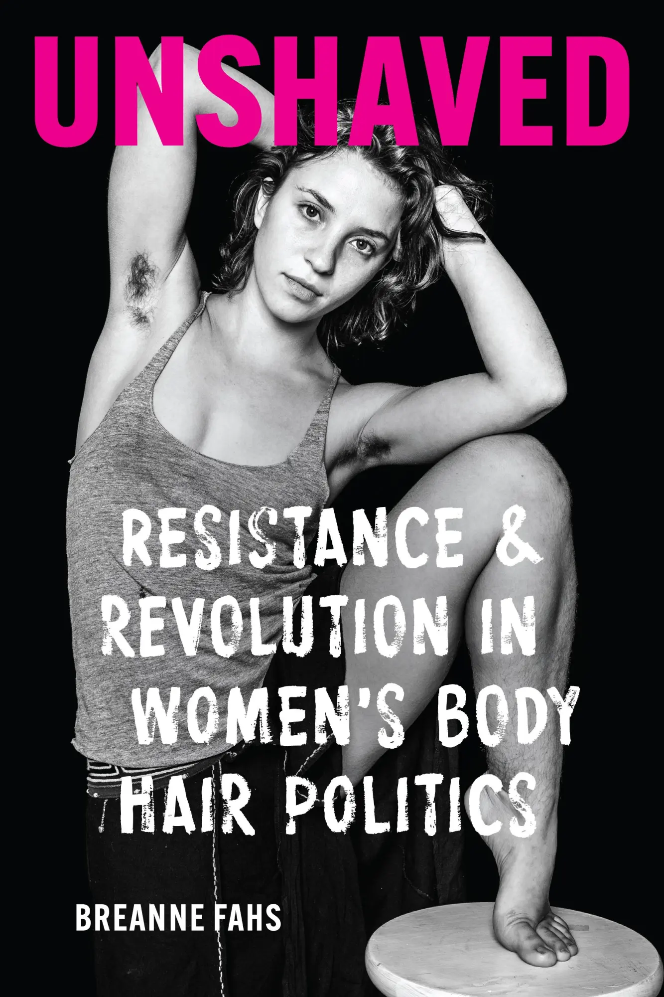 Cover: 9780295750286 | Unshaved | Resistance and Revolution in Women's Body Hair Politics