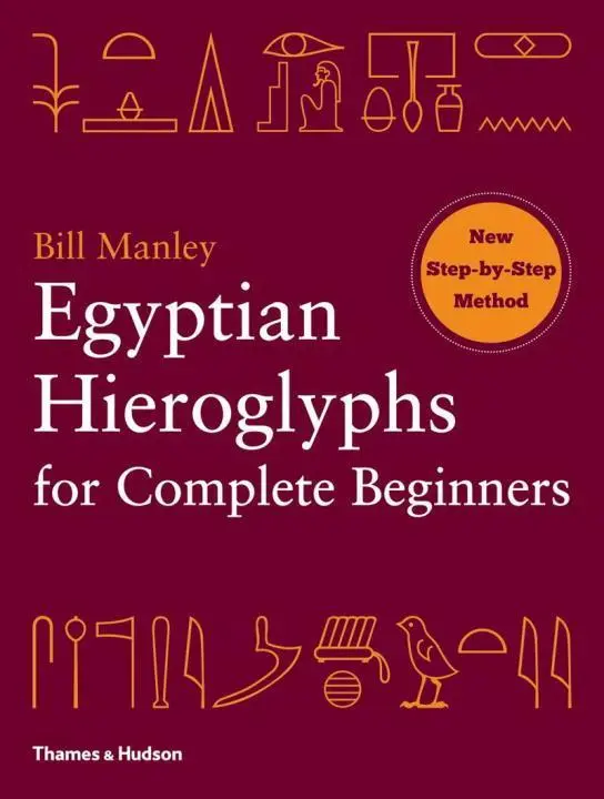 Cover: 9780500290286 | Egyptian Hieroglyphs for Complete Beginners | Bill Manley | Buch