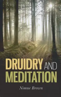 Cover: 9781780990286 | Druidry and Meditation | Nimue Brown | Taschenbuch | Englisch | 2012