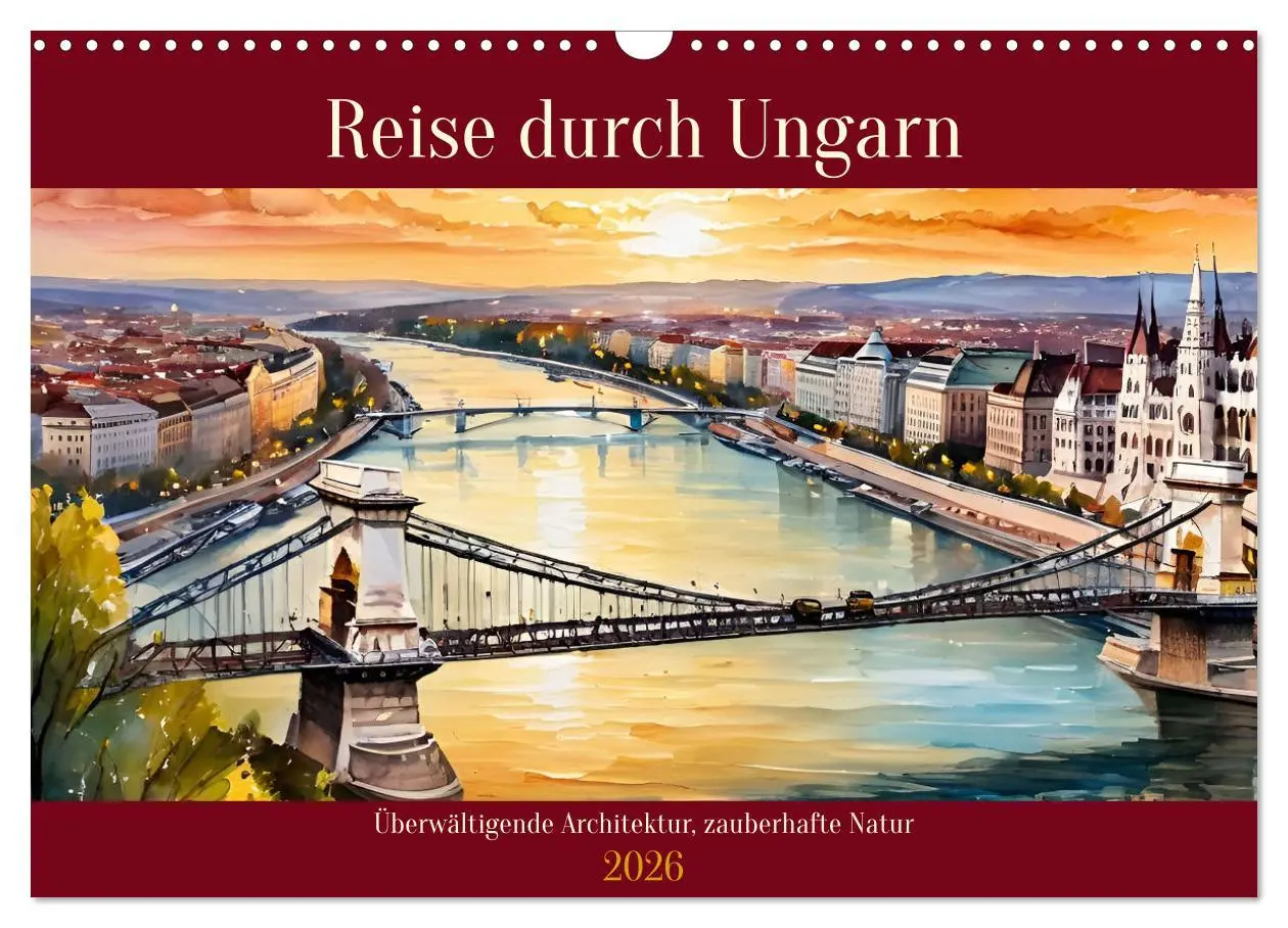Cover: 9783457360286 | Reise durch Ungarn (Wandkalender 2026 DIN A3 quer), CALVENDO...
