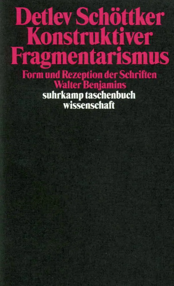 Cover: 9783518290286 | Konstruktiver Fragmentarismus | Detlev Schöttker | Taschenbuch | 1999