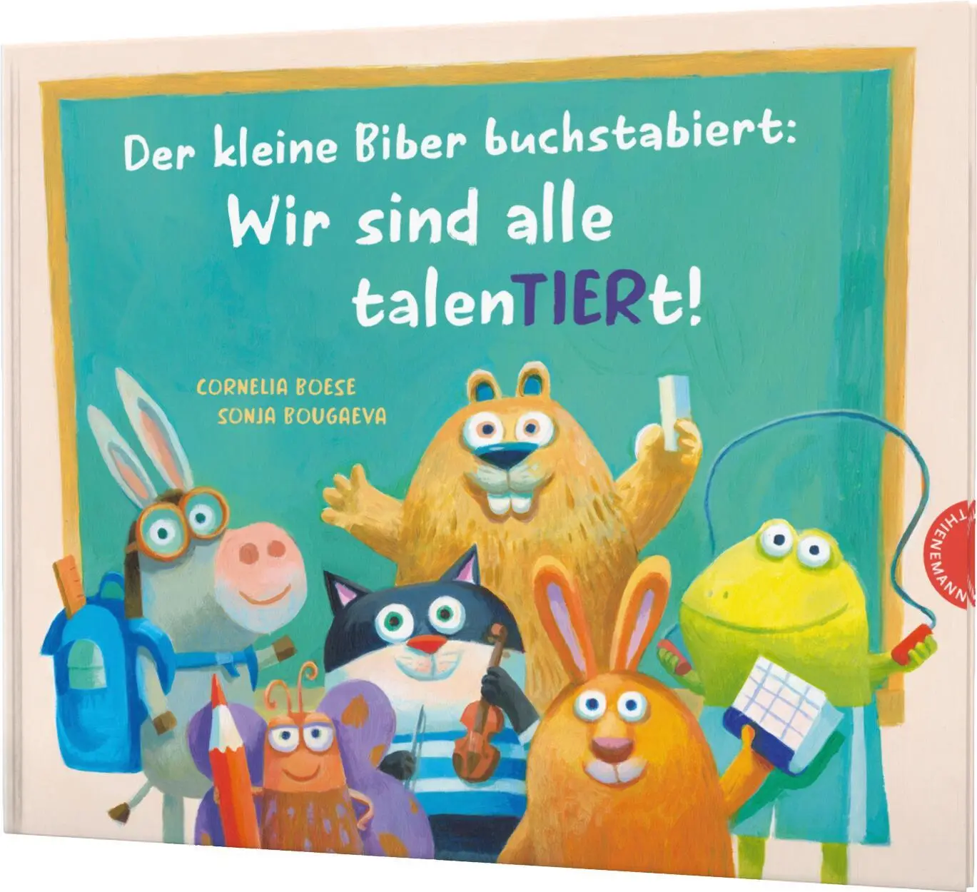 Cover: 9783522460286 | Der kleine Biber buchstabiert: Wir sind alle talenTIERt! | Boese