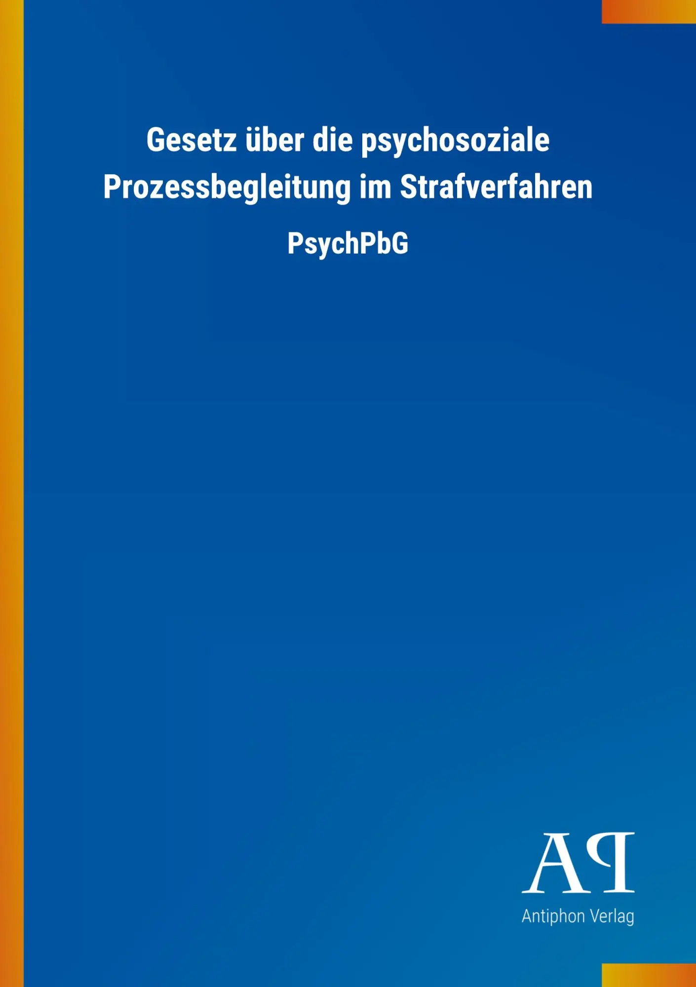 Cover: 9783731420286 | Gesetz über die psychosoziale Prozessbegleitung im Strafverfahren
