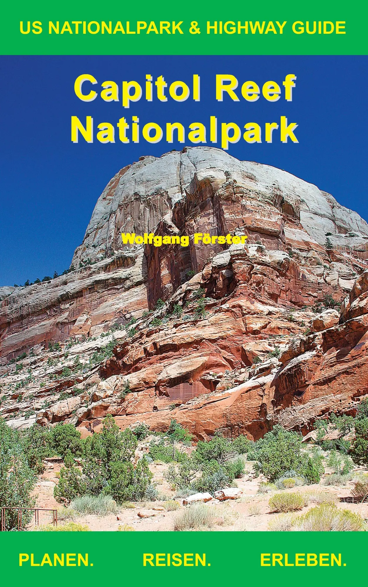 Cover: 9783743160286 | Capitol Reef Nationalpark | Wolfgang Förster | Taschenbuch | 64 S.