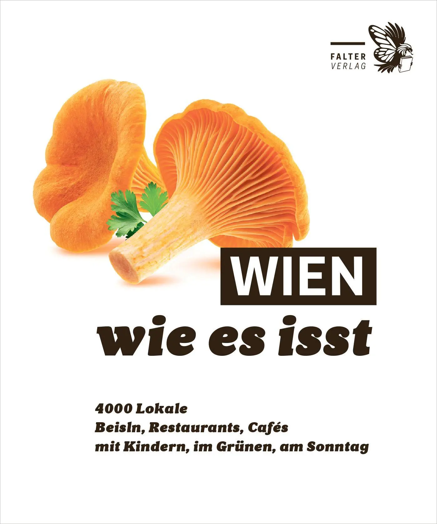 Cover: 9783991660286 | Wien, wie es isst /26 | Ein Führer durch Wiens Lokale | Holzer (u. a.)