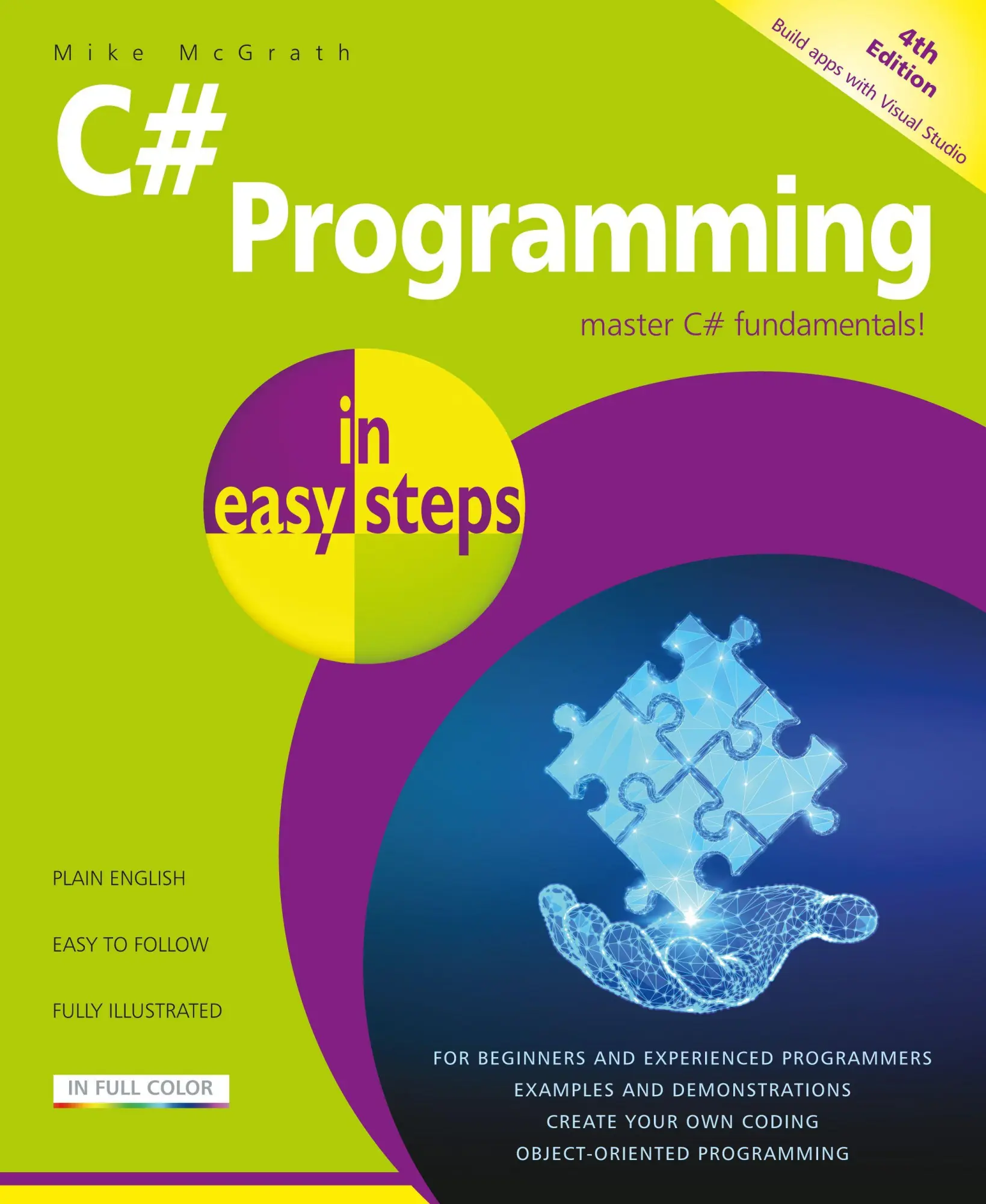 Cover: 9781787910386 | C# Programming in easy steps | Master C# fundamentals! | Mike Mcgrath
