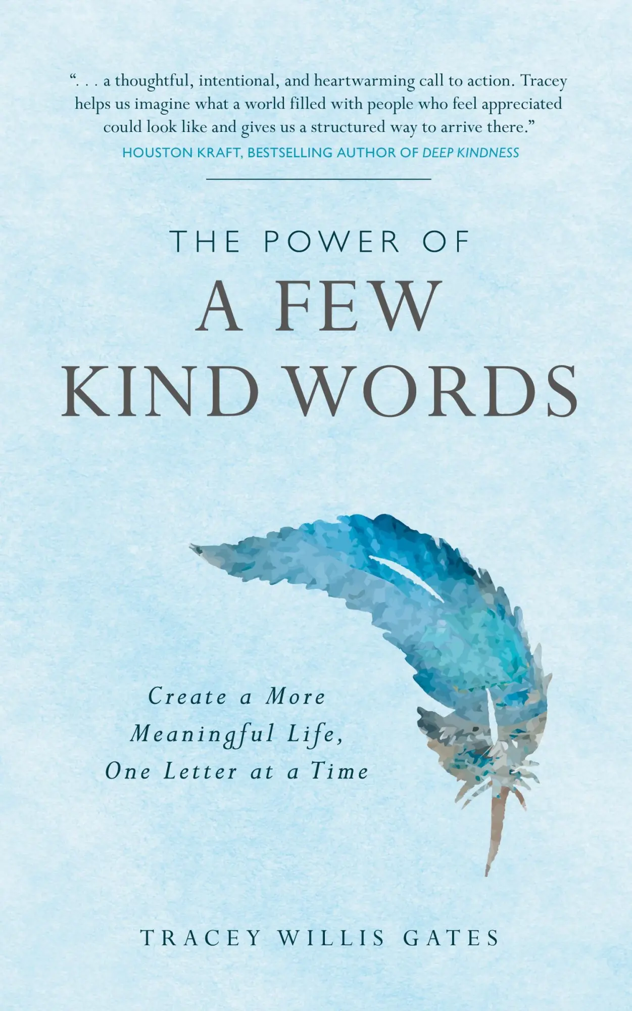 Cover: 9781960090386 | The Power of a Few Kind Words | Tracey Willis Gates | Taschenbuch