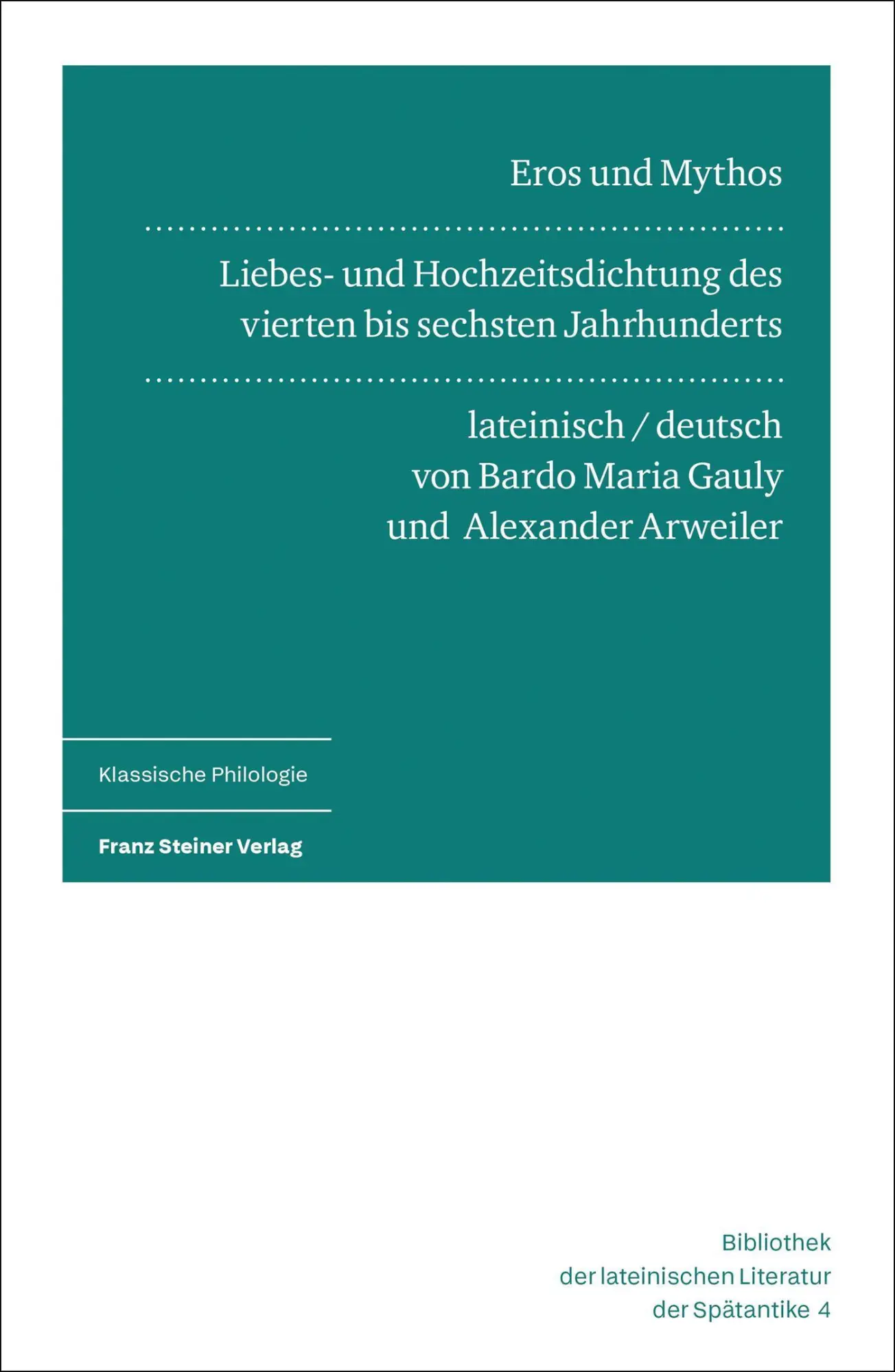 Bild: 9783515140386 | Eros und Mythos | Bardo Maria Gauly (u. a.) | Buch | 332 S. | Deutsch