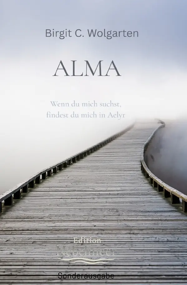 Cover: 9783565640386 | Alma | Sonderedition | Birgit C. Wolgarten | Taschenbuch | 312 S.