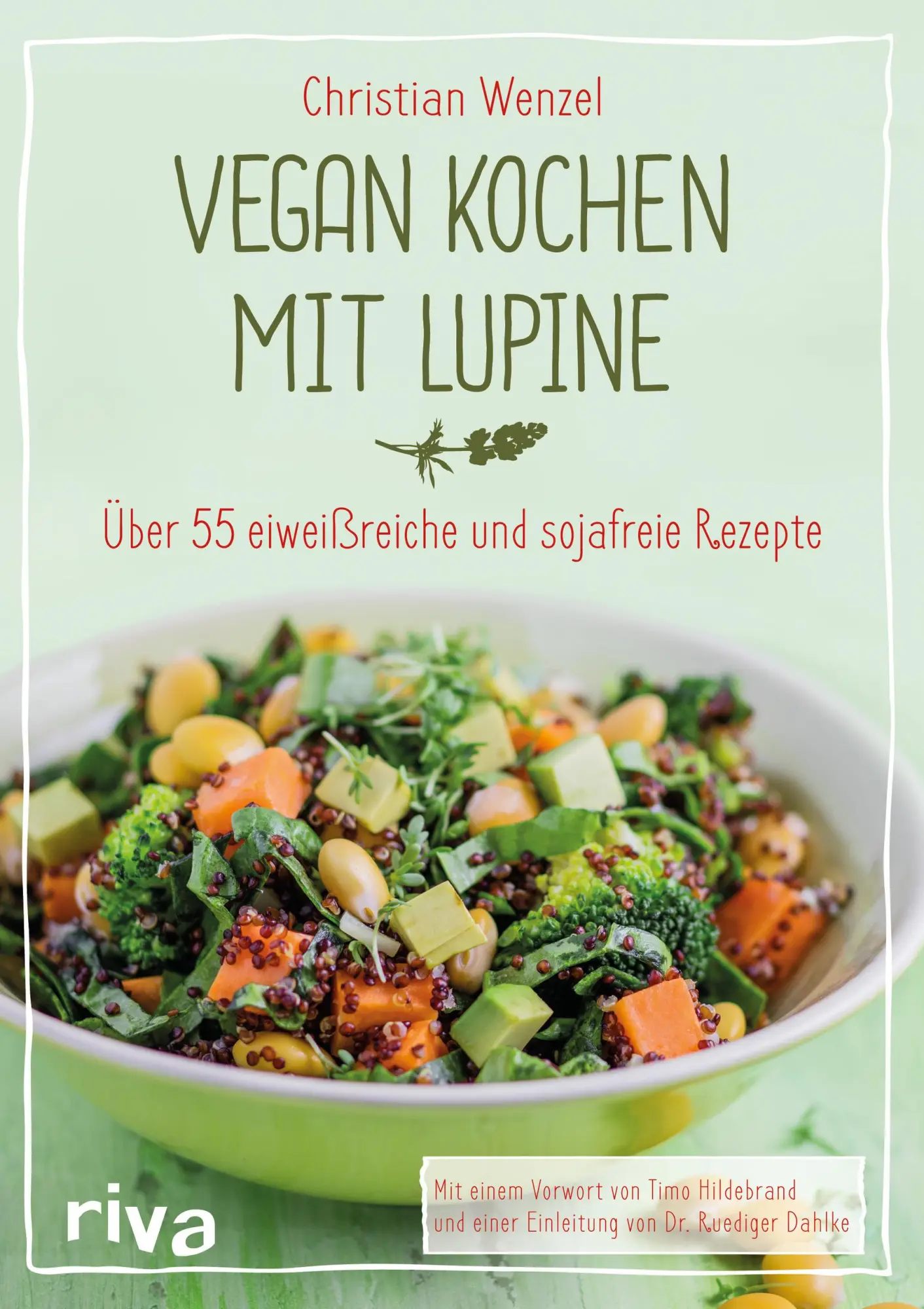 Cover: 9783742300386 | Vegan kochen mit Lupine | Über 55 eiweißreiche und sojafreie Rezepte