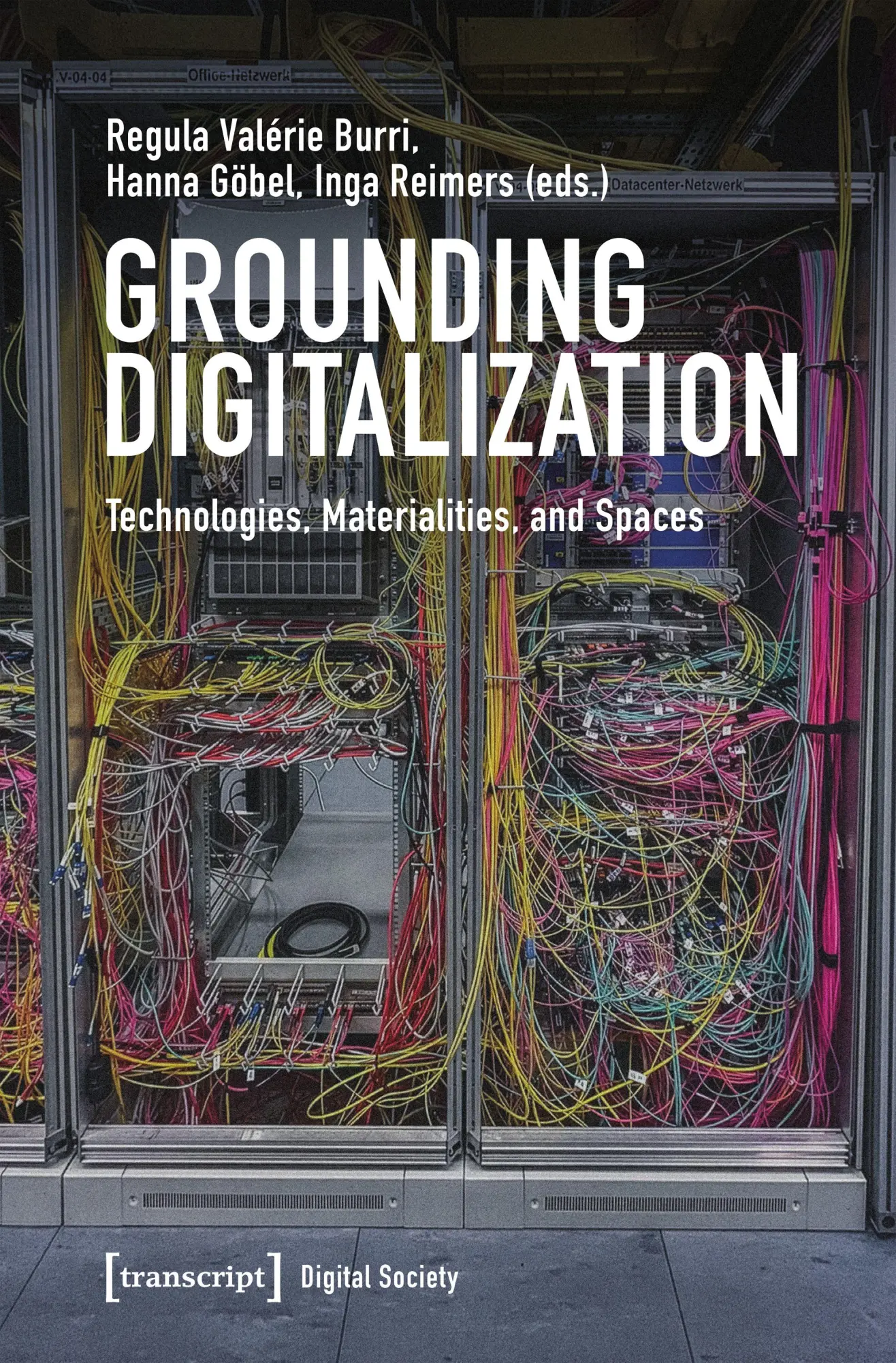 Cover: 9783837680386 | Grounding Digitalization | Technologies, Materialities, and Spaces