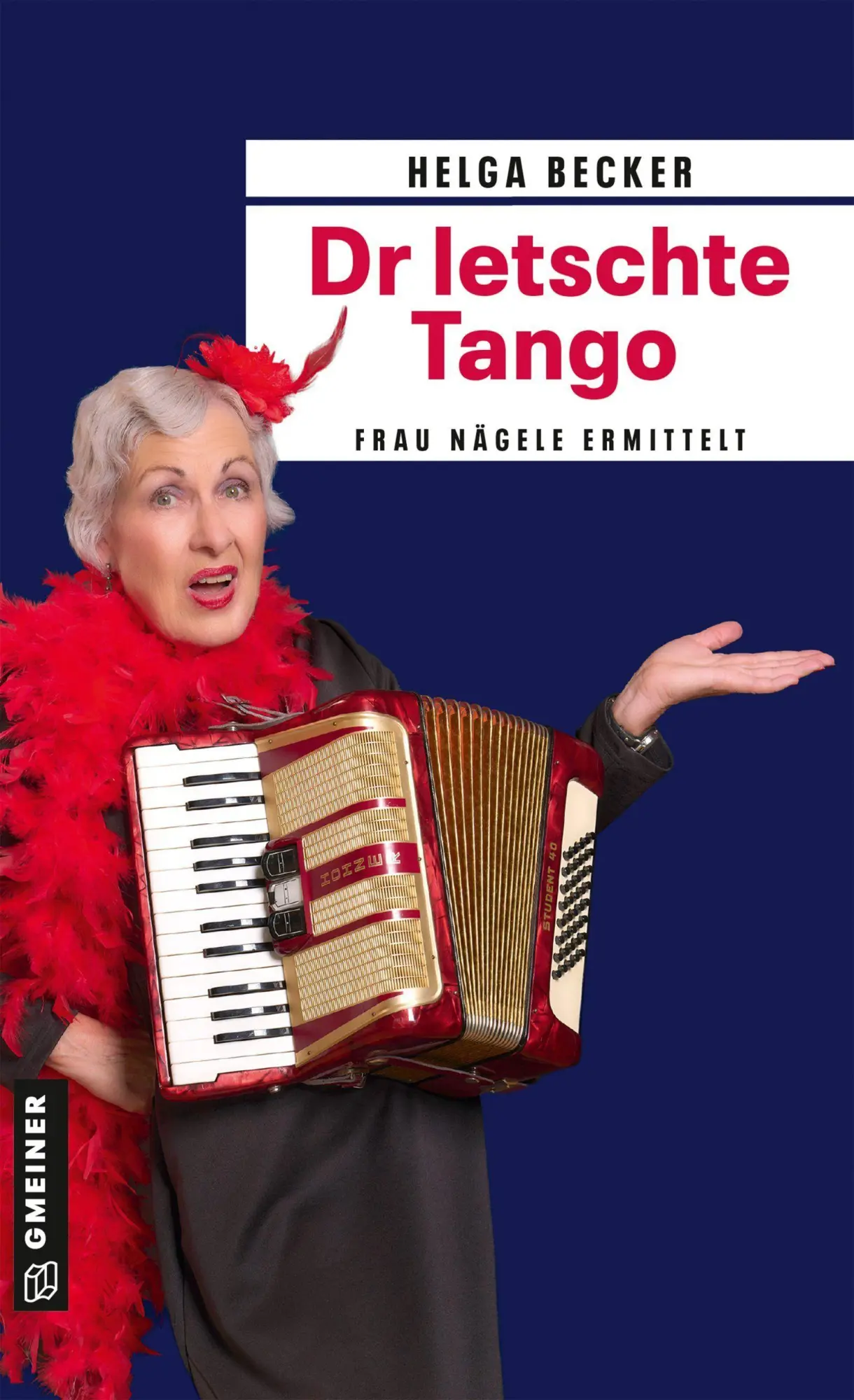 Cover: 9783839280386 | Dr letschte Tango | Frau Nägele ermittelt | Helga Becker | Taschenbuch