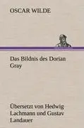 Cover: 9783847270386 | Das Bildnis des Dorian Gray. Übersetzt von Lachmann und Landauer
