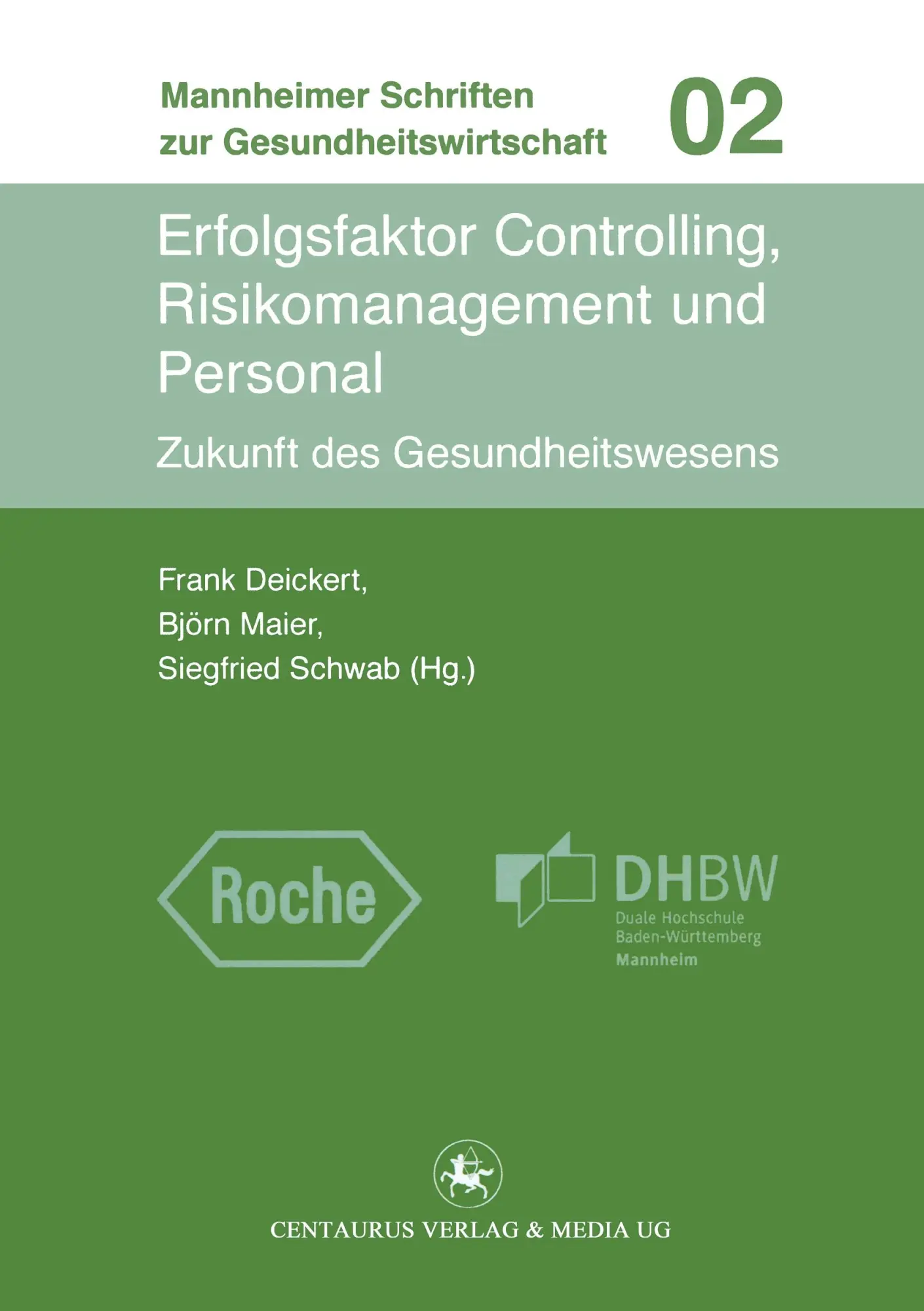 Erfolgsfaktor Controlling, Risikomanagement und Personal