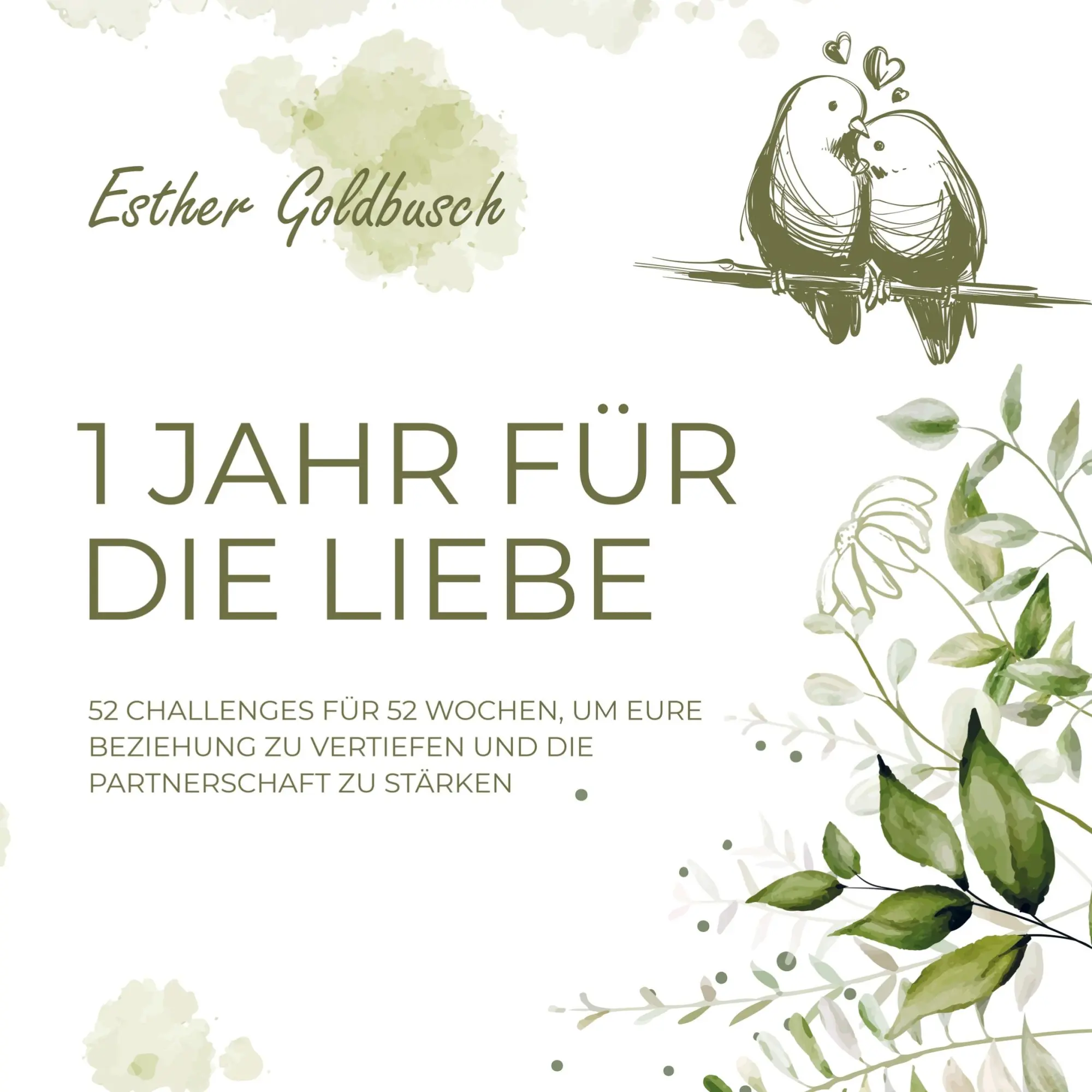 Cover: 9789403670386 | 1 Jahr für die Liebe | Esther Goldbusch | Taschenbuch | Paperback