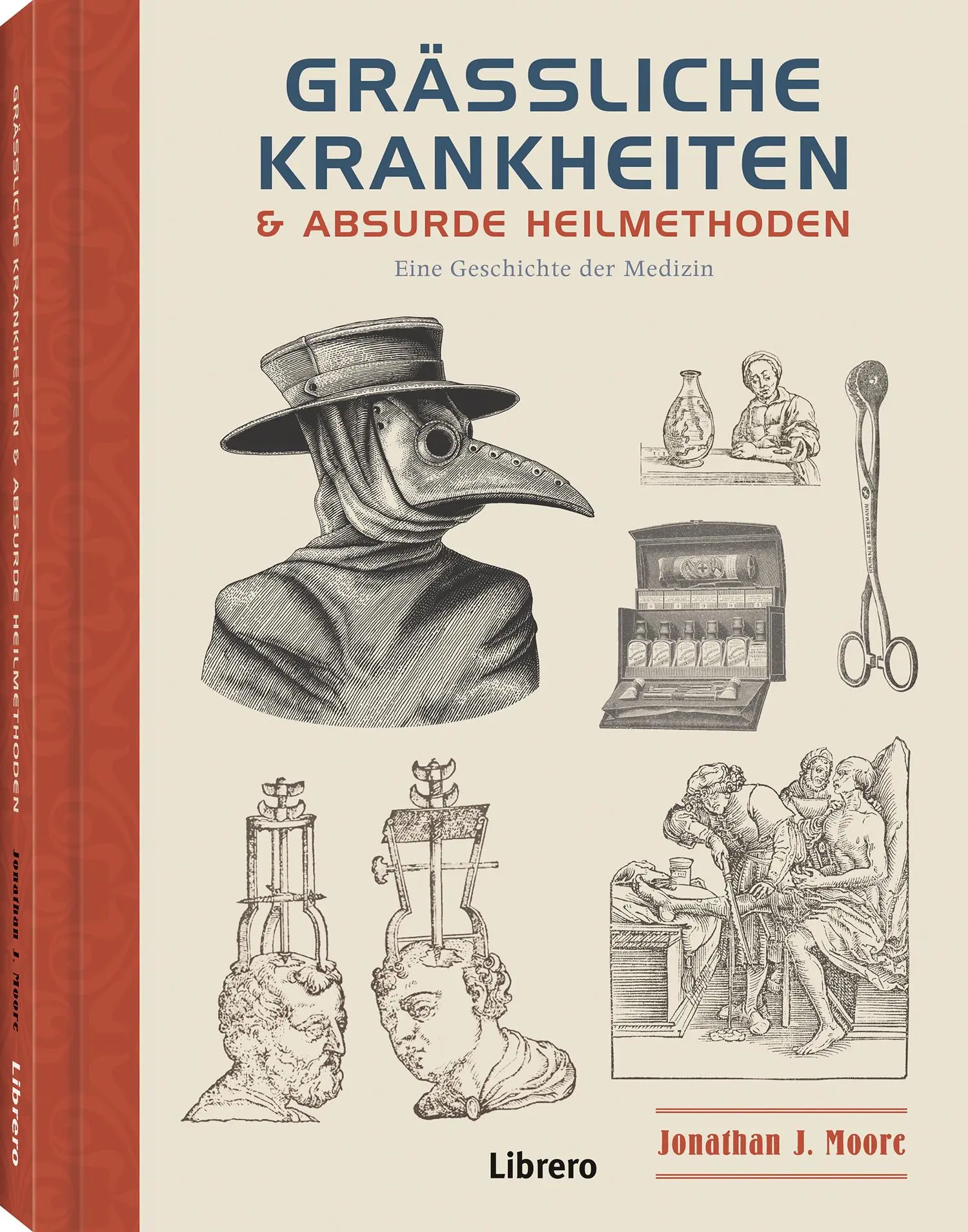 Cover: 9789464990386 | Grässliche Krankheiten &amp; Absurde Heilmethoden | Jonathan J. Moore