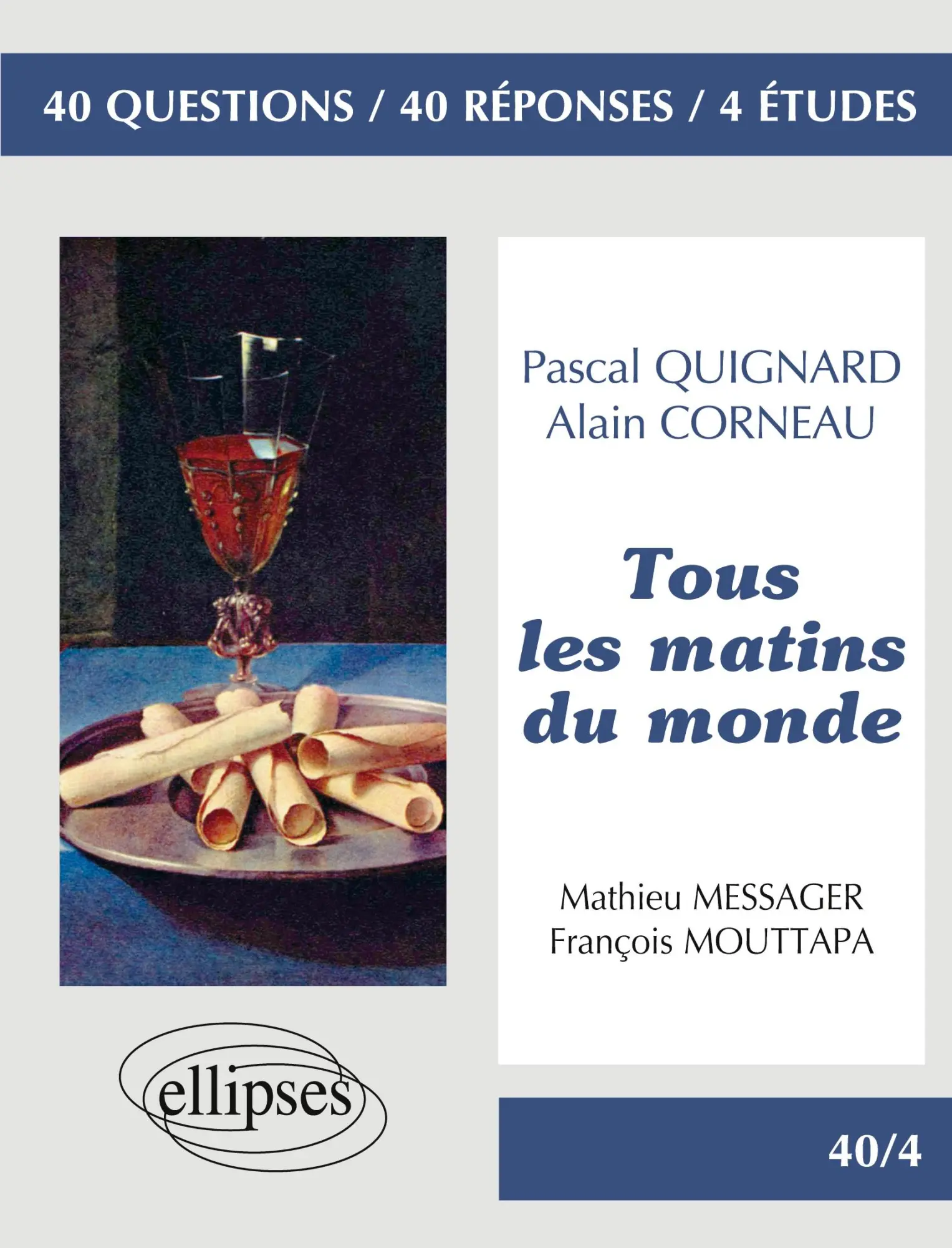 Cover: 9782729860486 | ' Tous les matins du monde ' de Pascal Quignard. Film : ' Tous les...