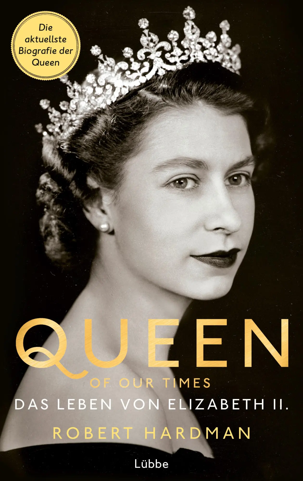 Cover: 9783431050486 | Queen of Our Times | Das Leben von Elizabeth II. | Robert Hardman
