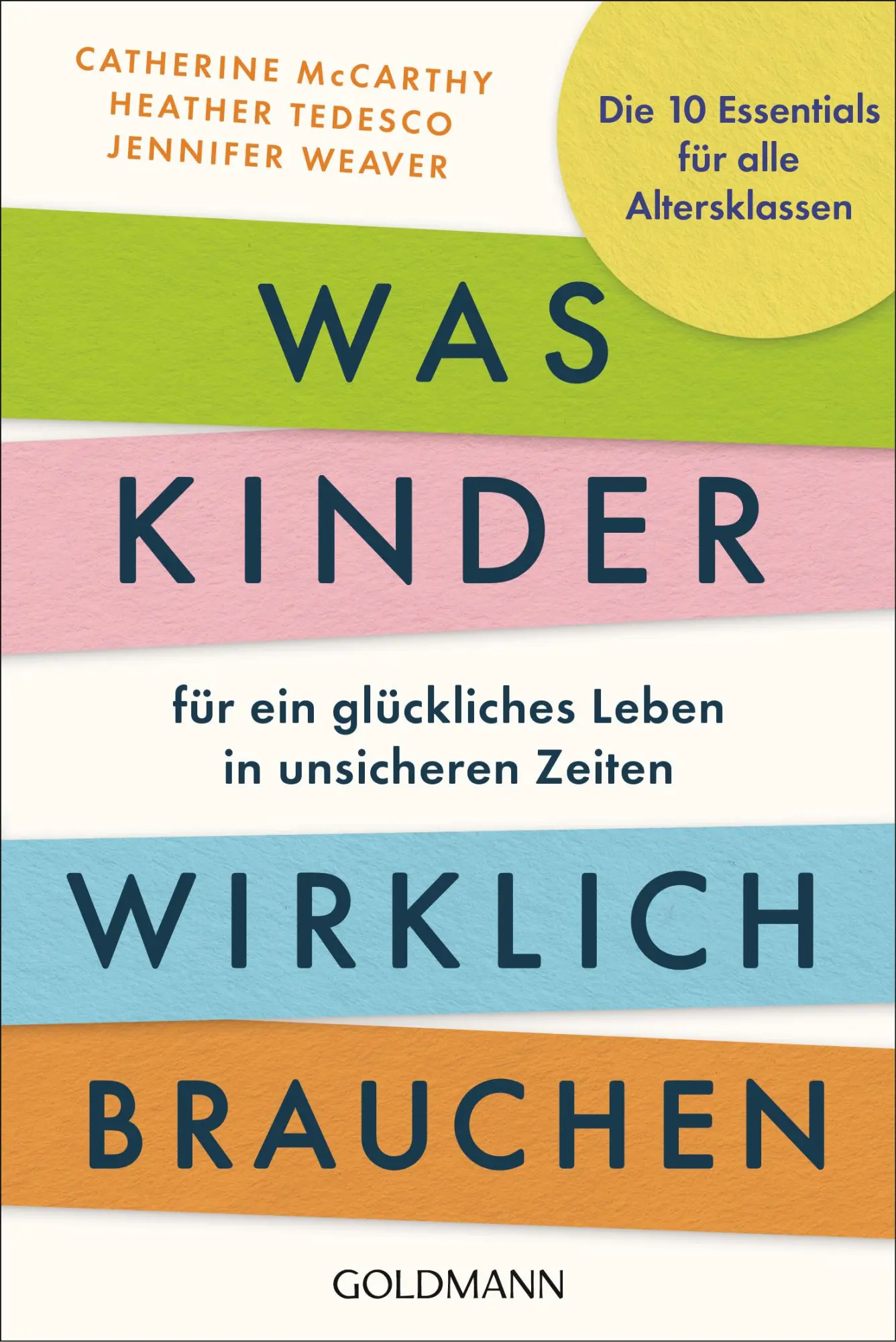 Cover: 9783442180486 | Was Kinder für ein glückliches Leben in unsicheren Zeiten wirklich...