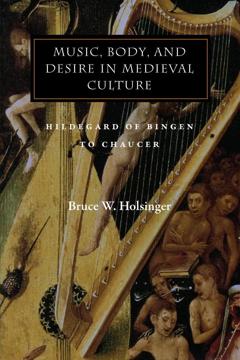 Cover: 9780804740586 | Music, Body, and Desire in Medieval Culture | Bruce W Holsinger | Buch