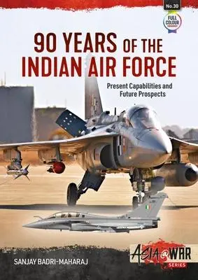 Cover: 9781915070586 | 90 Years of the Indian Air Force | Sanjay Badri-Maharaj | Taschenbuch