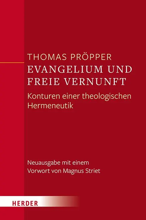 Cover: 9783451390586 | Evangelium und freie Vernunft | Thomas Pröpper | Taschenbuch | 360 S.