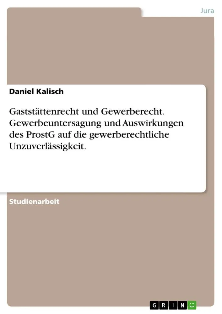 Cover: 9783638810586 | Gaststättenrecht und Gewerberecht. Gewerbeuntersagung und...