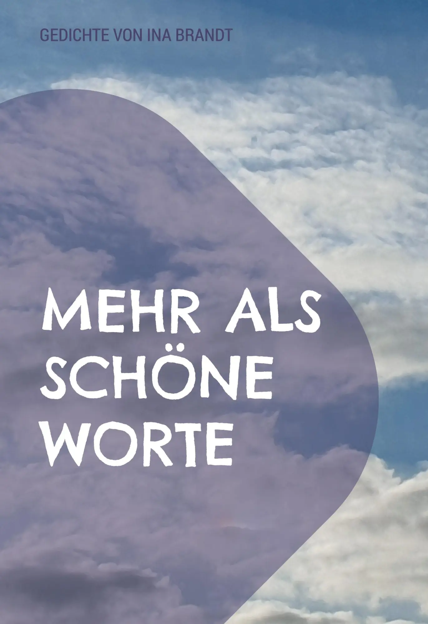 Cover: 9783759760586 | Mehr als schöne Worte | Gedichte | Ina Brandt | Buch | 112 S. | 2024