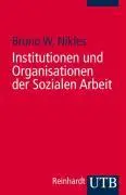 Cover: 9783825230586 | Institutionen und Organisationen der Sozialen Arbeit | Eine Einführung
