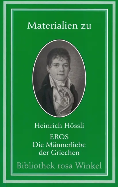 Cover: 9783861490586 | Materialien zu Heinrich Hössli Eros, Die Männerliebe der Griechen
