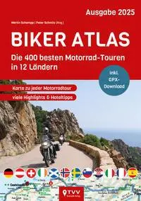 Cover: 9783965990586 | Biker Atlas 2025 | 400 Motorradtouren aus 12 Ländern | Martin Schempp