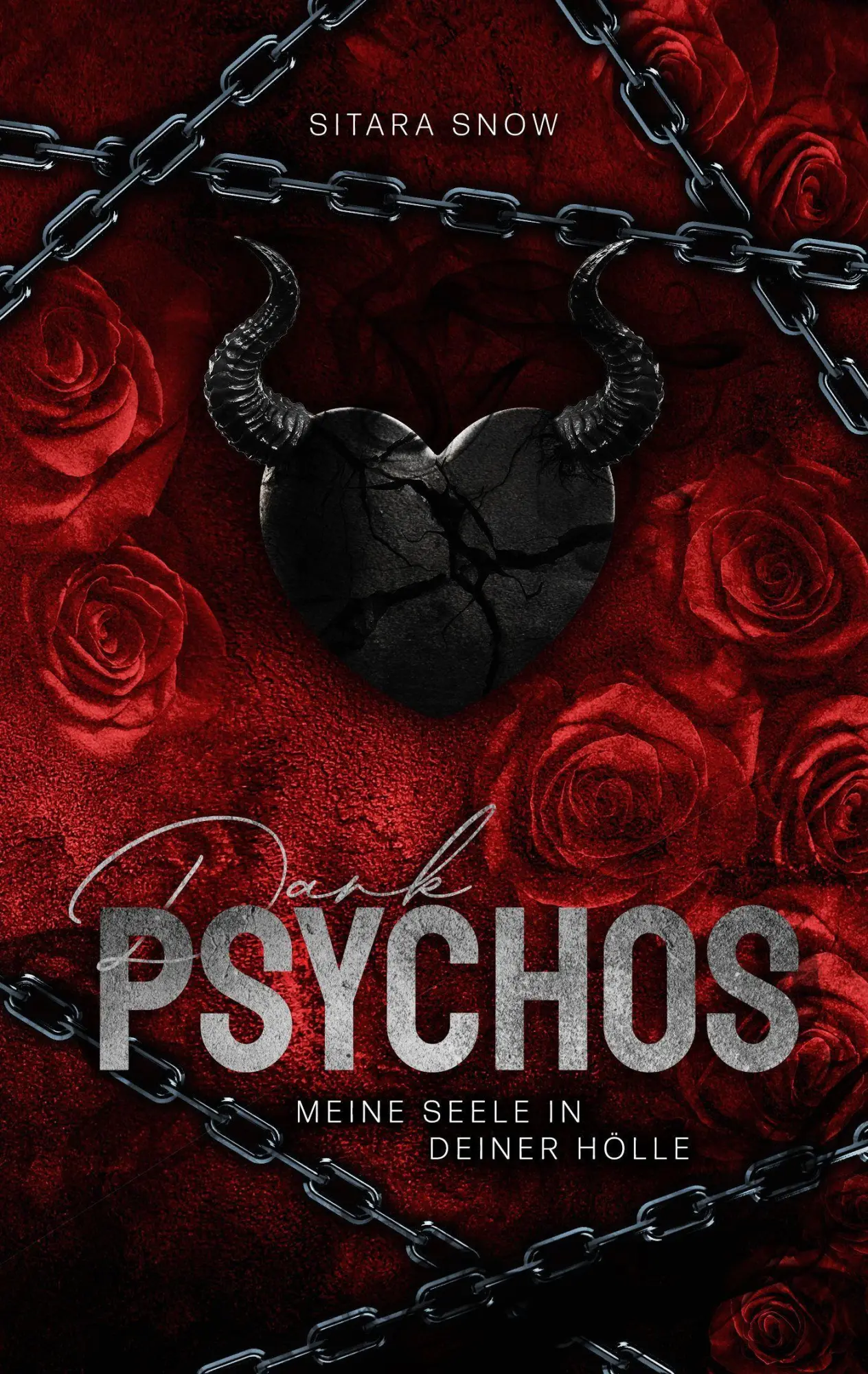 Cover: 9783987600586 | Dark Psychos | Meine Seele In Deiner Hölle | Sitara Snow | Taschenbuch