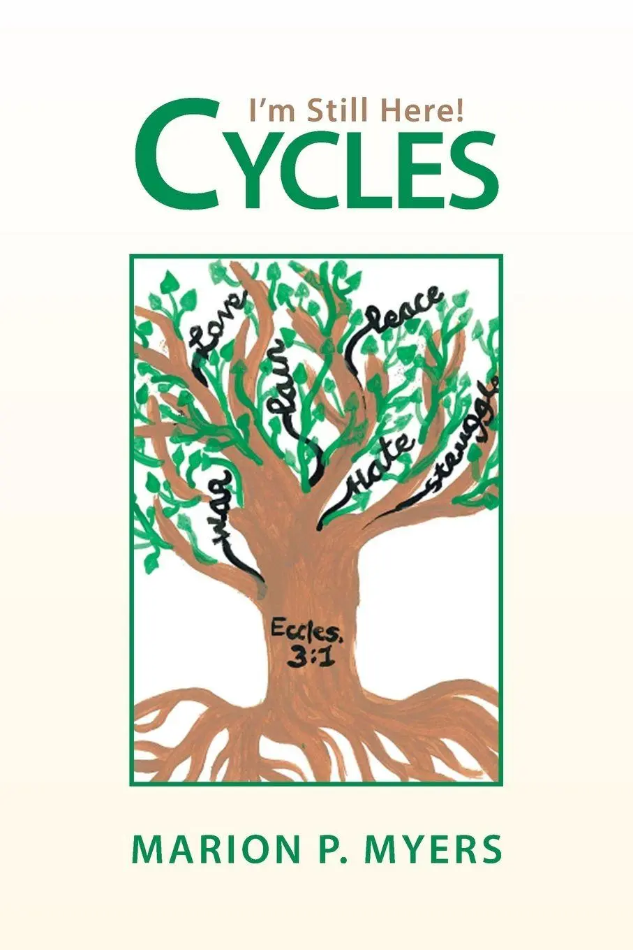 Cover: 9781664120686 | Cycles | I'm Still Here! | Marion P. Myers | Taschenbuch | Englisch