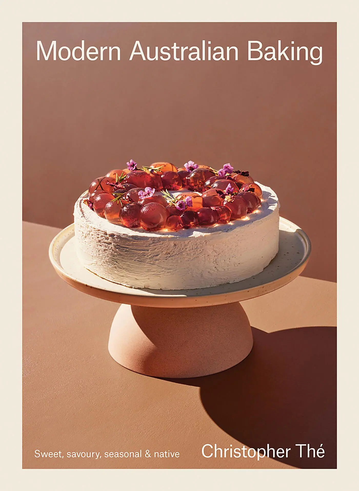 Cover: 9781761450686 | Modern Australian Baking | Sweet, Savoury, Seasonal &amp; Native | Thé
