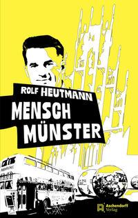 Cover: 9783402250686 | Mensch Münster | Rolf Heutmann | Taschenbuch | 168 S. | Deutsch | 2024