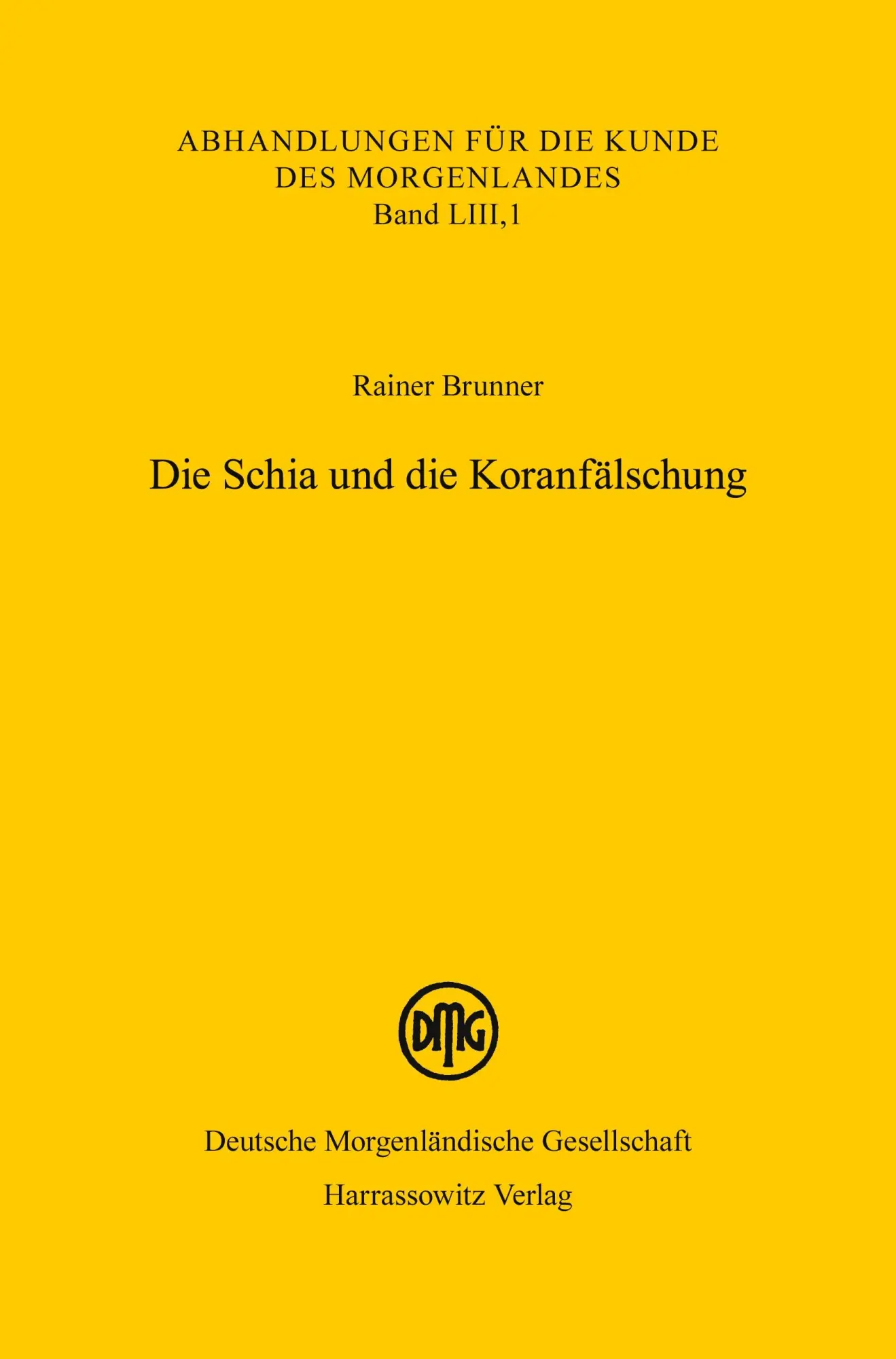 Cover: 9783447110686 | Die Schia und die Koranfälschung | Rainer Brunner | Taschenbuch | 2018