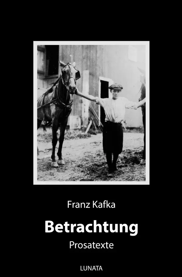 Cover: 9783750290686 | Betrachtung | Prosatexte | Franz Kafka | Taschenbuch | 48 S. | Deutsch