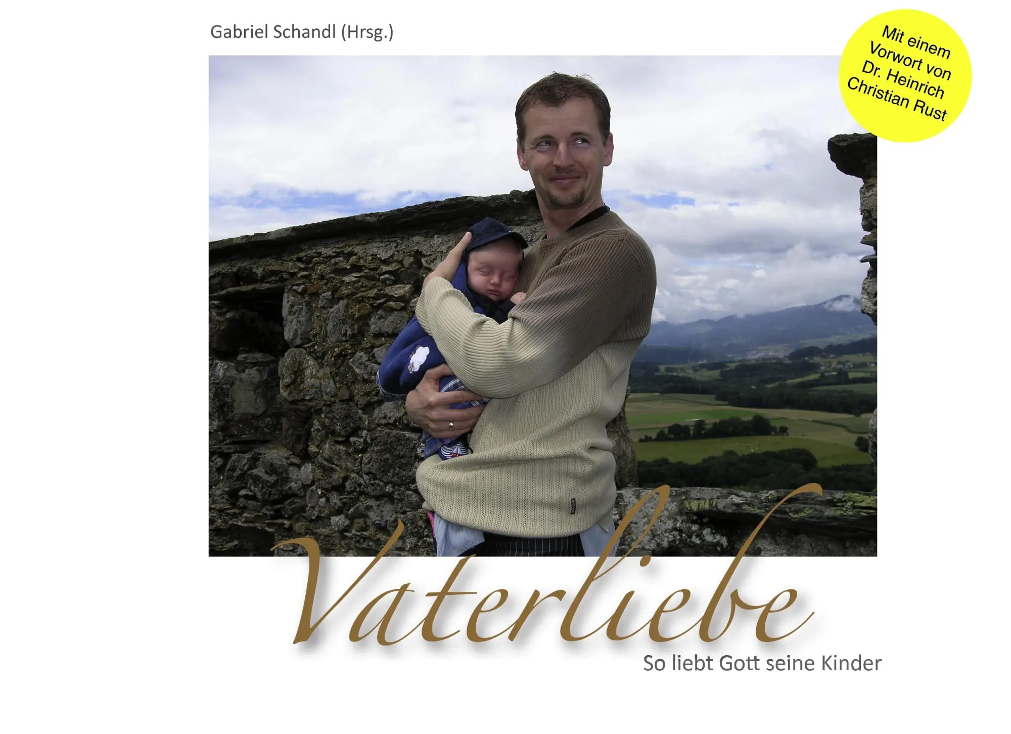 Cover: 9783839180686 | Vaterliebe | So liebt Gott seine Kinder | Gabriel Schandl | Buch