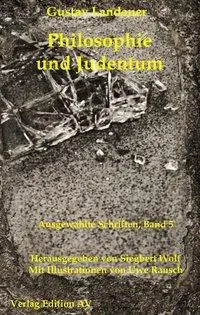 Cover: 9783868410686 | Philosophie und Judentum | Gustav Landauer | Taschenbuch | 445 S.