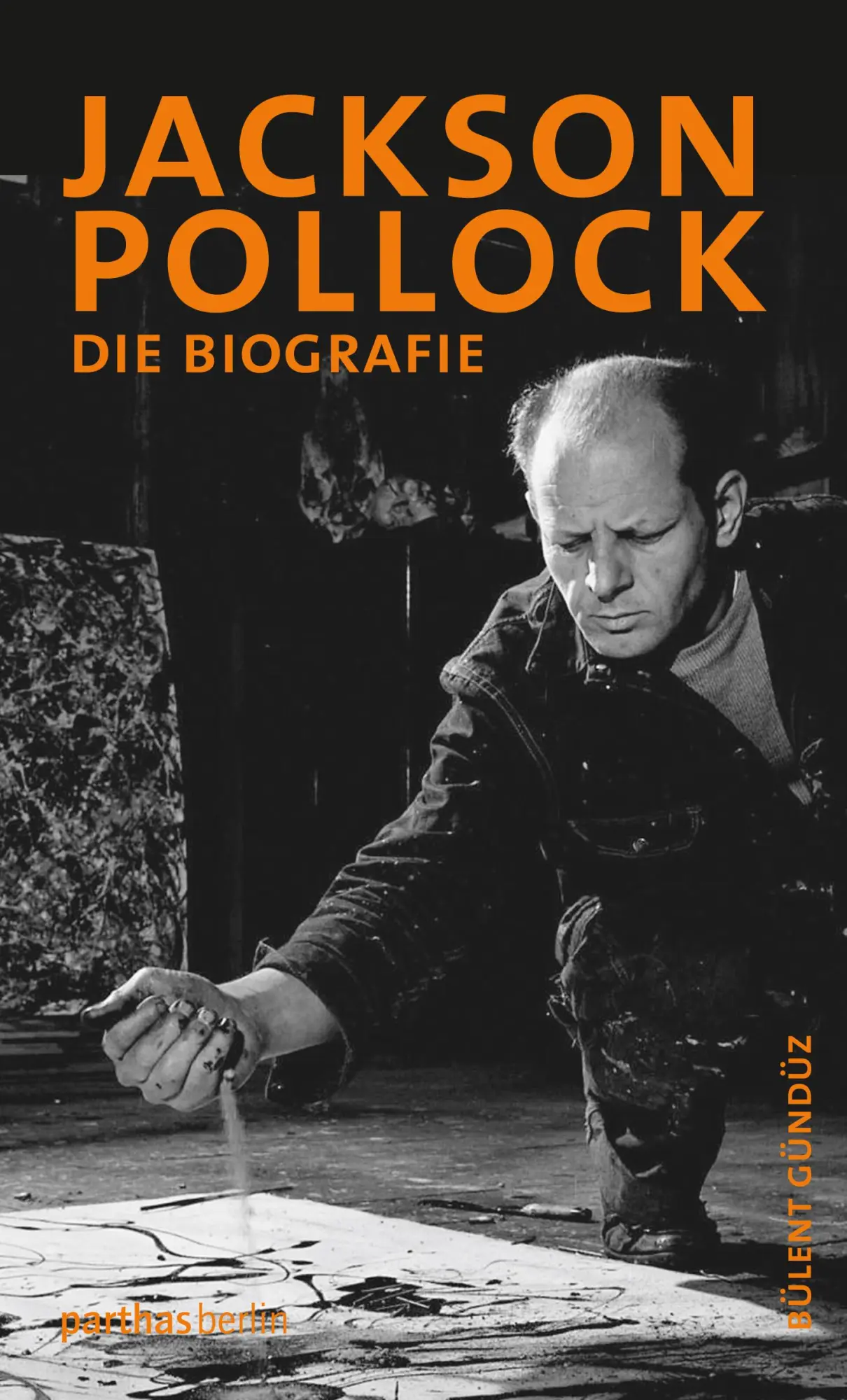 Cover: 9783869640686 | Jackson Pollock | Die Biographie | Bülent Gündüz | Buch | 485 S.