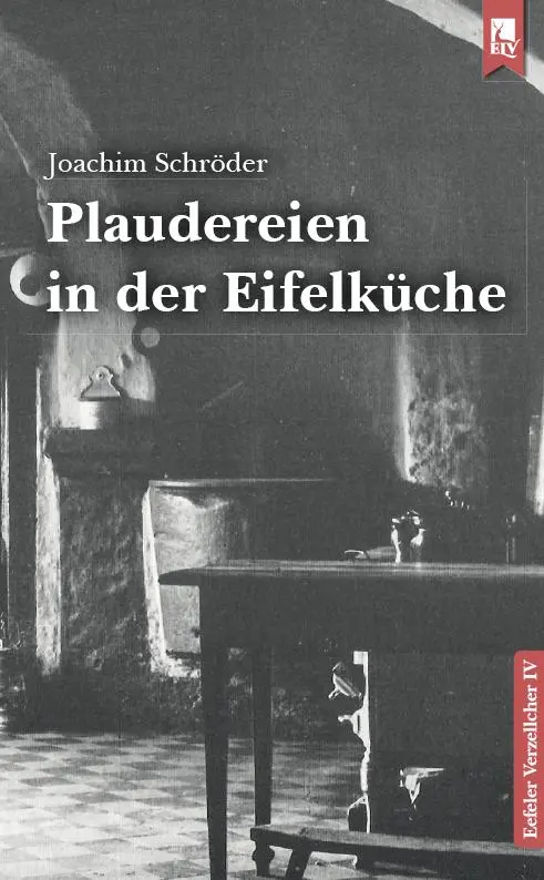 Cover: 9783961230686 | Plaudereien in der Eifelküche | Eefeler Verzellcher Band IV | Schröder